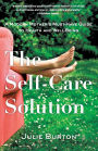 The Self-Care Solution: A Modern Mother's Must-Have Guide to Health and Well-Being