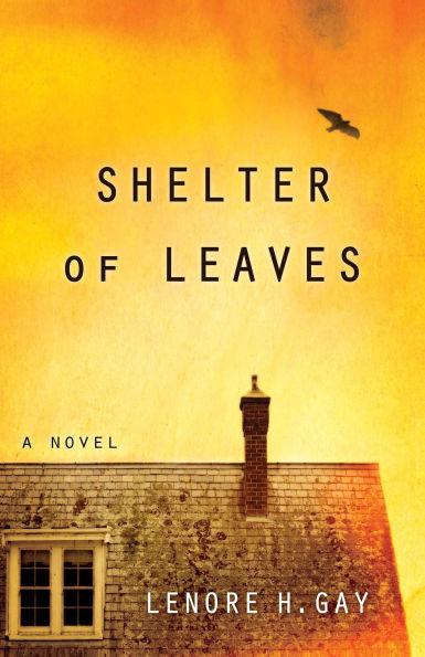 Shelter of Leaves: A Novel