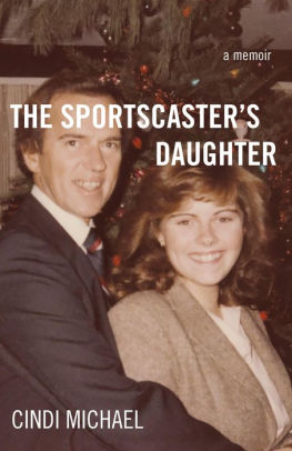 The Sportscaster's Daughter: A Memoir