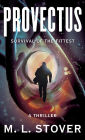 Provectus: Survival of the Fittest, A Thriller