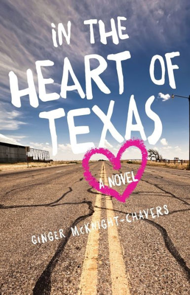 In the Heart of Texas: A Novel