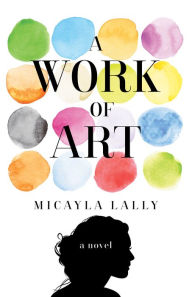 Title: A Work of Art: A Novel, Author: Esquire All-American 1946 Award Winners