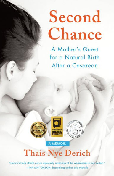 Second Chance: a Mother's Quest for Natural Birth after Cesarean