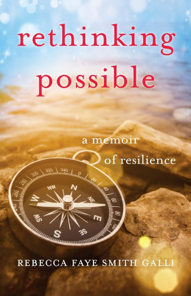 Rethinking Possible: A Memoir of Resilience