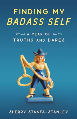 Finding My Badass Self: A Year of Truths and Dares