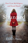 Shunned: How I Lost my Religion and Found Myself