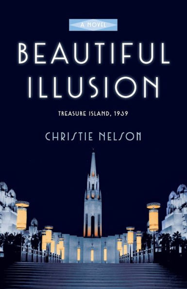 Beautiful Illusion: A Novel