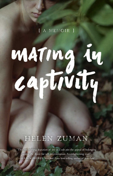 Mating Captivity: A Memoir