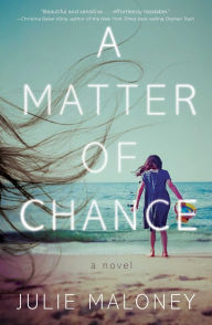 Title: A Matter of Chance: A Novel, Author: Maloney