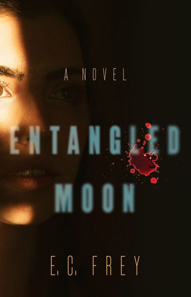Entangled Moon: A Novel