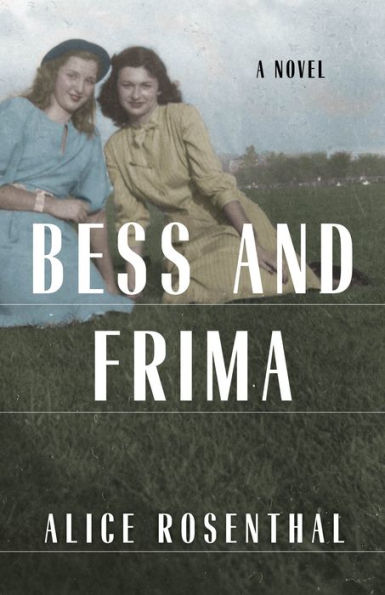 Bess and Frima: A Novel