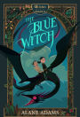 The Blue Witch (The Witches of Orkney Series #1)