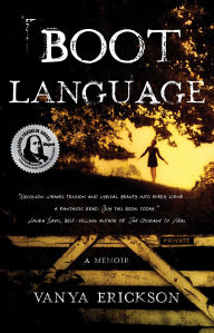Title: Boot Language: A Memoir, Author: Vanya Erickson