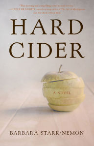 Title: Hard Cider: A Novel, Author: Barbara Stark-Nemon