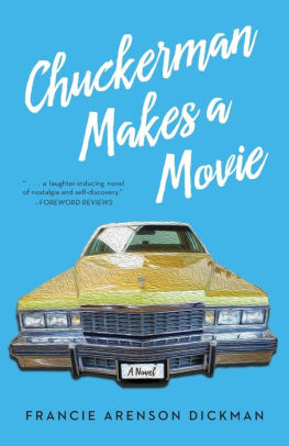 Chuckerman Makes a Movie: A Novel