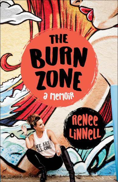 The Burn Zone: A Memoir