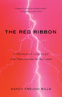 The Red Ribbon: A Memoir of Lightning and Rebuilding After Loss