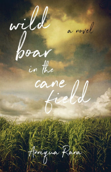 Wild Boar the Cane Field: A Novel