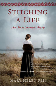 Title: Stitching a Life: An Immigration Story, Author: Mary Helen Fein