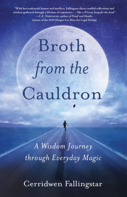 Broth from the Cauldron: A Wisdom Journey through Everyday Magic