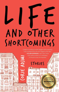 Electronics free ebooks download pdf Life and Other Shortcomings: Stories 9781631527135 (English Edition) iBook PDB by Corie Adjmi