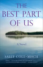 The Best Part of Us: A Novel