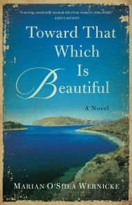 Ebook pdf format free download Toward That Which is Beautiful: A Novel