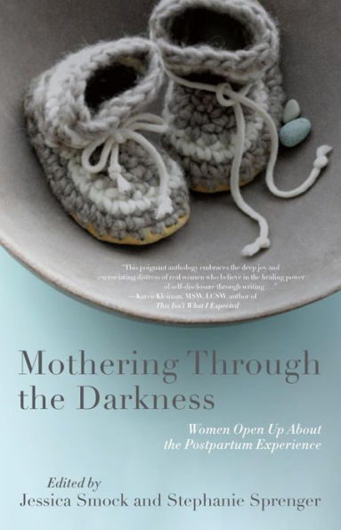 Mothering Through the Darkness: Women Open Up About Postpartum Experience