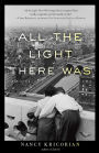 All the Light There Was: A Novel