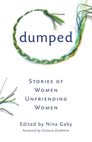 Dumped: Stories of Women Unfriending