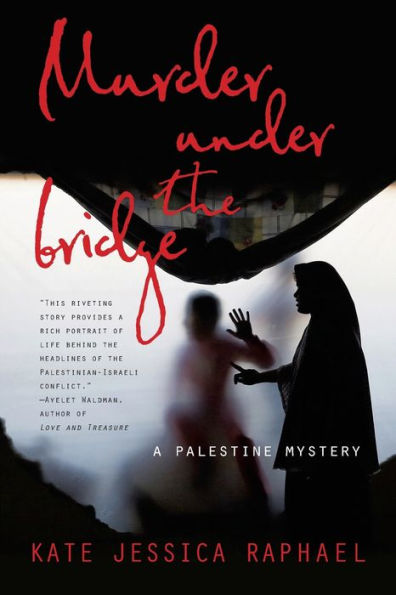 Murder Under the Bridge: A Palestine Mystery