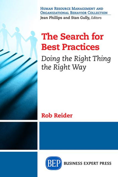 The Search For Best Practices: Doing the Right Thing the Right Way