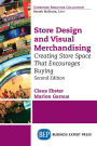 Store Design and Visual Merchandising, Second Edition: Creating Store Space That Encourages Buying