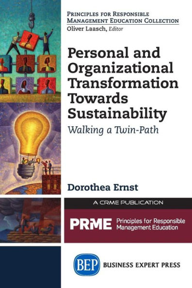 Personal and Organizational Transformation Towards Sustainability: Walking a Twin-Path