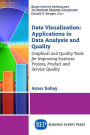 Data Visualization, Volume I: Recent Trends and Applications Using Conventional and Big Data