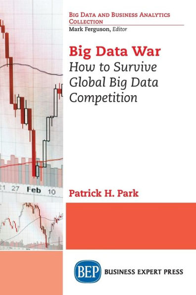 Big Data War: How to Survive Global Big Data Competition