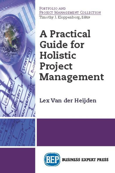 A Practical Guide for Holistic Project Management