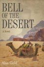 Bell of the Desert: A Novel
