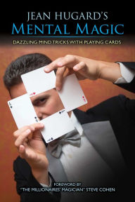 Title: Jean Hugard's Mental Magic: Dazzling Mind Tricks with Playing Cards, Author: Jean Hugard