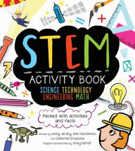 STEM Activity Book: Science Technology Engineering Math: Packed with Activities and Facts