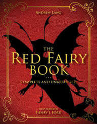 Title: The Red Fairy Book: Complete and Unabridged, Author: Andrew Lang