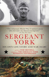 Title: Sergeant York: His Own Life Story and War Diary, Author: Alvin York