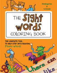 Title: The Sight Words Coloring Book: The Complete Tool to Help Step into Reading Power Words, Author: Martina Goulart