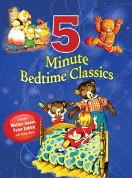 Title: 5 Minute Bedtime Classics, Author: Skyhorse Publishing