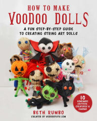 Title: How to Make Voodoo Dolls: A Fun Step-by-Step Guide to Creating String Art Dolls, Author: Beth Rumbo