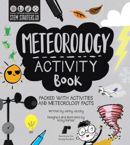 STEM Starters for Kids Meteorology Activity Book: Packed with Activities and Meteorology Facts