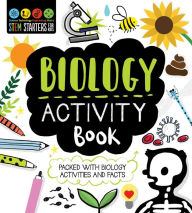 Title: STEM Starters for Kids Biology Activity Book: Packed with Activities and Biology Facts, Author: Jenny Jacoby