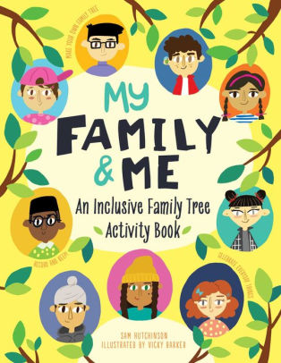 My Family and Me: An Inclusive Family Tree Activity Book by Sam ...
