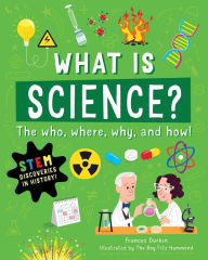 Title: What is Science?: The Who, Where, Why, and How, Author: Frances Durkin