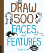 Draw 500 Faces and Features